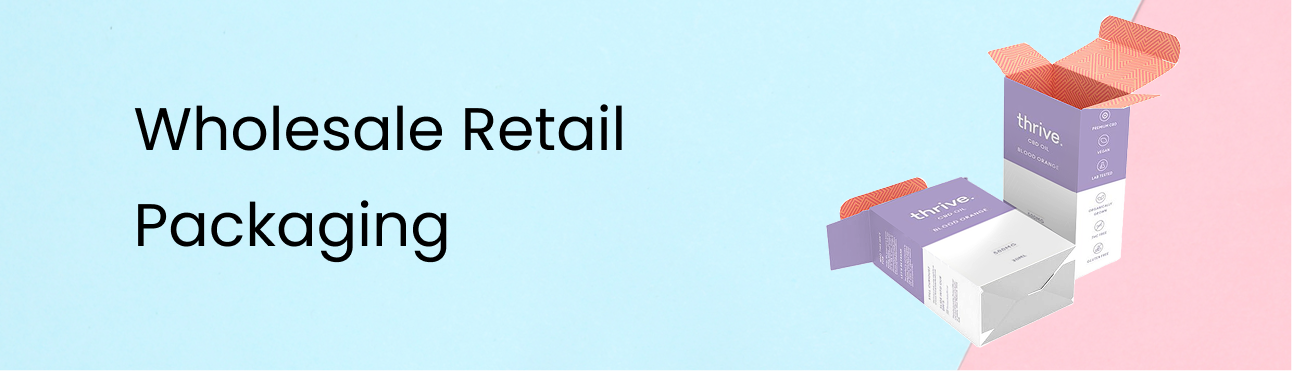Wholesale Retail Packaging