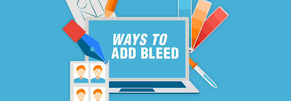 6 Ways to Add Bleed (and How to Choose the Best One) - Printer Success